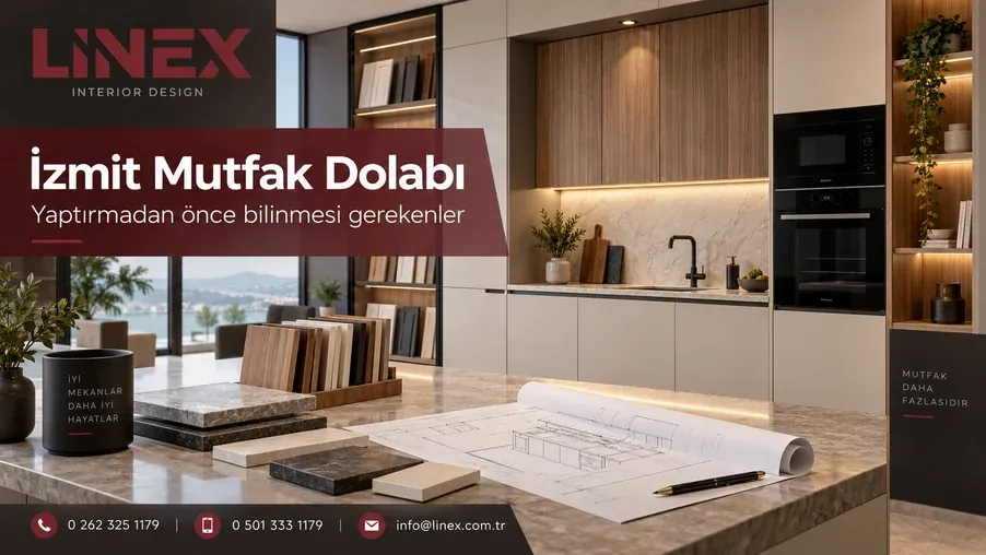 İzmit Mutfak Dolabı Yaptırmadan Önce Bilmeniz Gerekenler